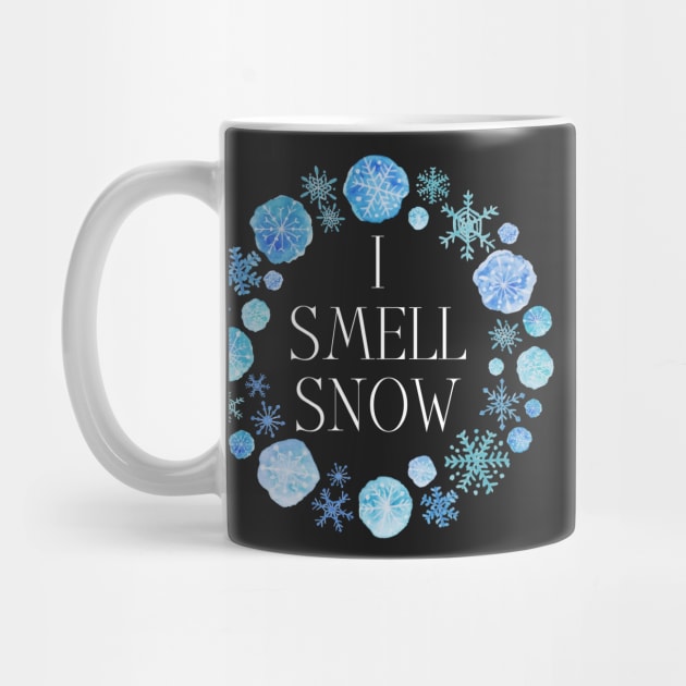 I Smell Snow - Winter - Snow Flakes by Fenay-Designs